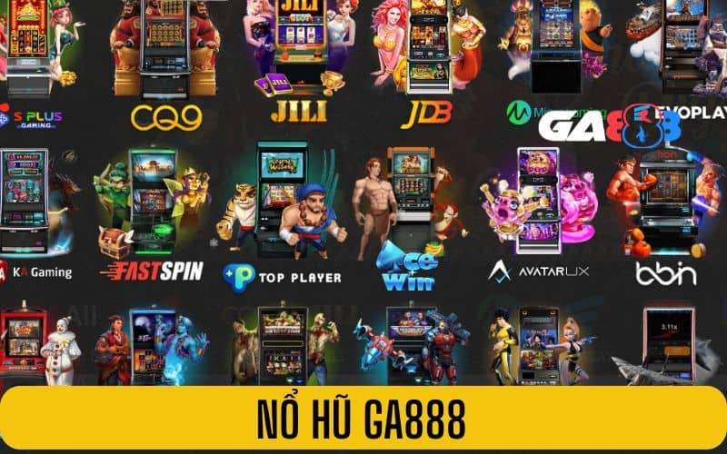 Nổ hũ GA888 đem đến nhiều dòng game giải trí hấp dẫn Nổ hũ GA888 đem đến nhiều dòng game giải trí hấp dẫn