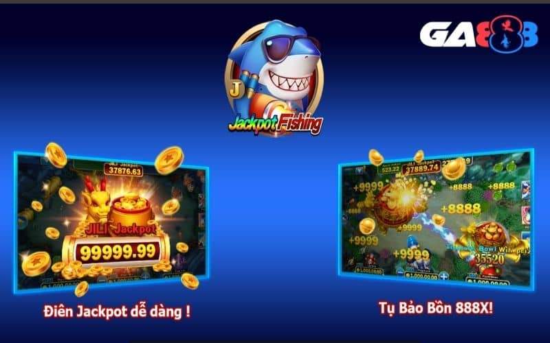 Jackpot đánh cá có 3 sảnh chơi Jackpot đánh cá có 3 sảnh chơi