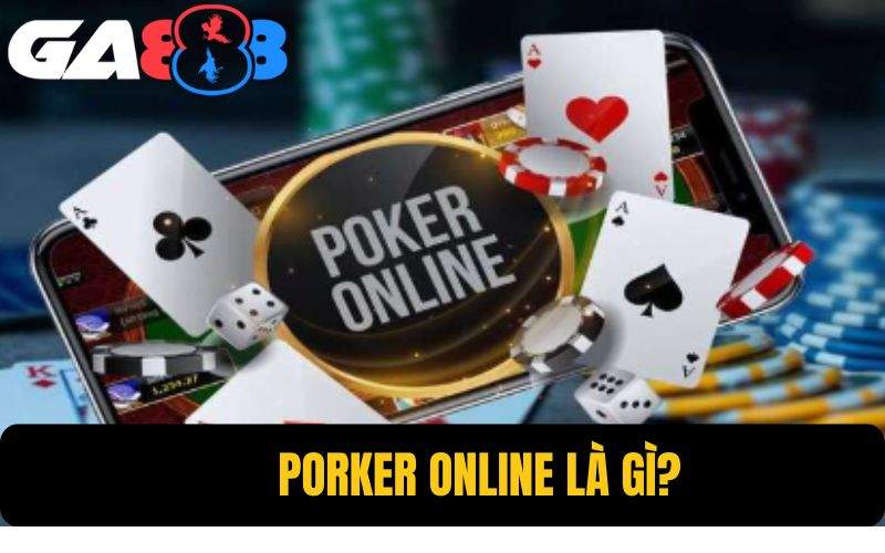 Đôi nét về game bài poker online